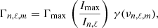 $$ \begin{aligned} \Gamma _{n,\ell ,m} = \Gamma _{\rm max} \, \left(\frac{I_{\rm max}}{I_{n,\ell }} \right) \, \gamma (\nu _{n,\ell ,m}), \end{aligned} $$