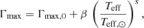 $$ \begin{aligned} \Gamma _{\rm max} = \Gamma _{\rm max,0} + \beta \, \left( \frac{T_{\mathrm{eff}}}{T_{\mathrm{eff,\odot }}} \right)^s , \end{aligned} $$