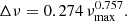 $$ \begin{aligned} \Delta \nu = 0.274 \, {\nu }_{\rm max} ^{0.757 }. \end{aligned} $$