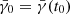 $ {{\bar\gamma}_0}={\bar\gamma}(t_0) $