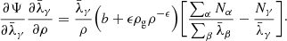 $$ \begin{aligned} \frac{\partial \Psi }{\partial \bar{\lambda }_\gamma }\frac{\partial \bar{\lambda }_\gamma }{\partial \rho } = \frac{\bar{\lambda }_\gamma }{\rho } \Big (b + \epsilon \rho _{\rm g} \rho ^{-\epsilon } \Big ) \Bigg [\frac{\sum _\alpha N_\alpha }{\sum _\beta \bar{\lambda }_\beta } - \frac{N_\gamma }{\bar{\lambda }_\gamma }\Bigg ]\cdot \end{aligned} $$