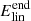 $ E_{\mathrm{lin}}^{\mathrm{end}} $