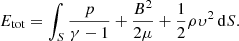 $$ \begin{aligned} E_{\rm tot}=\int _S\frac{p}{\gamma - 1}+\frac{B^2}{2\mu }+\frac{1}{2}\rho \upsilon^2\,\mathrm{d}S. \end{aligned} $$