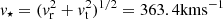$ {v_ \star } = {(v_{\rm{r}}^2 + v_{\rm{t}}^2)^{1/2}} = 363.4 {\rm{km}} {{\rm{s}}^{{\rm{ - 1}}}} $