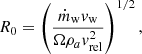 $$ \begin{aligned} R_0=\left(\frac{\dot{m}_{\rm w}v_{\rm w}}{\Omega \rho _a v_{\rm rel}^2} \right)^{1/2}, \end{aligned} $$