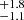 $ ^{+1.8}_{-1.1} $