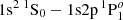 $ {1{\rm s}^2\,^1{\rm S}_0 - 1{\rm s}2{\rm p}\,^1{\rm P}^o_1} $