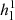 $ h^1_{\rm l} $