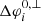 $ \Delta \varphi_i^{0,\perp} $