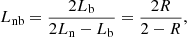 $$ \begin{aligned} L_{\rm nb} = \frac{2 L_{\rm b}}{2 L_{\rm n} - L_{\rm b}} = \frac{2 R}{2 - R}, \end{aligned} $$