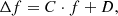 $$ \begin{aligned} \Delta f = C \cdot f + D, \end{aligned} $$