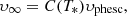 $$ \upsilon_{\infty } = C(T_*) \upsilon_{\mathrm{phesc} }, $$