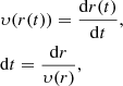 $$ \begin{aligned}&\upsilon(r(t)) = \frac{\mathrm{d} r(t)}{\mathrm{d}t}, \nonumber \\&\mathrm{d}t = \frac{\mathrm{d}r}{\upsilon(r)}, \end{aligned} $$