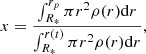 $$ \begin{aligned} x = \frac{\int _{R_*}^{r_p} \pi r^2 \rho (r) \mathrm{d}r}{\int _{R_*}^{r(t)} \pi r^2 \rho (r) \mathrm{d}r}, \end{aligned} $$