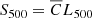 $ {S}_{500} = \overline{C} L_{500} $