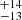 $ ^{+14}_{-13} $