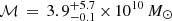 $ \mathcal{M}\,=\,3.9^{+5.7}_{-0.1}\,{\times}\,10^{10}\,M_\odot $
