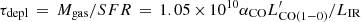 $ \tau_{\rm depl}\,=\,M_{\rm gas}/SFR\,=\,1.05\,{\times}\,10^{10} \alpha_{\rm CO} L^\prime_{\rm CO(1-0)}/L_{\rm IR} $