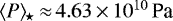 $\langle P\rangle_{\!\star}\,{\approx}\,4.63\,{\times }\,10^{10}\,\text{Pa}$