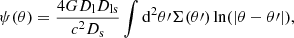 $$ \begin{aligned} \psi (\theta ) = \frac{4 G D_{\rm l}D_{\rm ls}}{c^2 D_{\rm s}} \int \mathrm{d}^2\theta \prime \Sigma (\theta \prime )\ln (|\theta - \theta \prime |), \end{aligned} $$