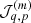 $ \mathcal{J}^{(m)}_{q,p} $