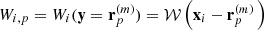 $ W_{i,p}=W_i({\bf y}={\bf r}^{(m)}_p)=\mathcal{W}\left({\bf x}_i - {\bf r}^{(m)}_p \, \right) $