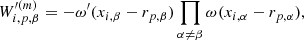 $$ \begin{aligned} W^{{\prime (m)}}_{i,p,\beta } = -\omega ^{{\prime }}(x_{i,\beta }-r_{p,\beta }) \prod _{\alpha \ne \beta } \omega (x_{i,\alpha } - r_{p,\alpha }), \end{aligned} $$