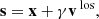 $$ \begin{aligned} \mathbf{s} = \mathbf{x} + \gamma \mathbf{v}^\text{ los}, \end{aligned} $$