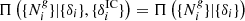 $ \Pi\left(\{N^{\it g}_i\}|\{\delta_i\},\{\delta^{\mathrm{IC}}_i\}\right) = \Pi\left(\{N^{\it g}_i\}|\{\delta_i\}\right) $
