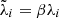 $ \tilde{\lambda}{_i}=\beta \lambda_i $