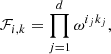 $$ \begin{aligned} \mathcal{F} _{i,k} = \prod _{j=1}^d \omega ^{i_j k_j}, \end{aligned} $$