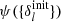 $ \psi(\{\delta^\text{init}_l\}) $