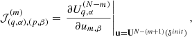 $$ \begin{aligned} \mathcal{J} ^{(m)}_{(q,\alpha ),(p,\beta )} = \left.\frac{\partial U^{(N-m)}_{q,\alpha }}{\partial u_{m,\beta }}\right|_{\mathbf{u}=\mathbf{U}^{N-(m+1)}(\delta ^{init})}, \end{aligned} $$