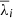 $ \overline{\lambda}_i $