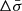 $ \Delta\bar\sigma $