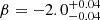 $ \beta = -2.0^{+0.04}_{-0.04} $