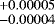 $^{&#x002B;0.00005}_{-0.00004}$