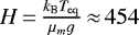 ${H}\,{=}\,\frac{k_{\textrm{B}} \emph{T}_{\textrm{eq}}}{\mu_m g}\,{\approx}\,454$