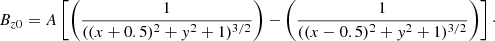 $$ \begin{aligned} {B}_{z0} = A\left[\left(\frac{1}{((x+0.5)^2+y^2+1)^{3/2}}\right)-\left(\frac{1}{((x-0.5)^2+y^2+1)^{3/2}}\right)\right]\cdot \end{aligned} $$