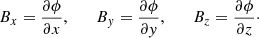 $$ \begin{aligned} {B}_x = \frac{\partial \phi }{\partial x},\qquad {B}_y = \frac{\partial \phi }{\partial y},\qquad {B}_z = \frac{\partial \phi }{\partial z}\cdot \end{aligned} $$
