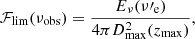 $$ \begin{aligned} {\mathcal{F} }_{\rm lim}(\nu _{\rm obs}) = \frac{E_{\nu }(\nu \prime _{\rm e})}{4\pi D_{\rm max}^2(z_{\rm max})}, \end{aligned} $$