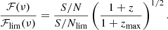 $$ \begin{aligned} \frac{{\mathcal{F} }(\nu )}{{\mathcal{F} }_{\rm lim}(\nu )} = \frac{S/N}{S/N_{\rm lim}} \left(\frac{1+z}{1+z_{\rm max}}\right)^{1/2} . \end{aligned} $$