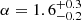 $ \alpha=1.6^{+0.3}_{-0.2} $