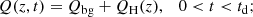 $$ \begin{aligned} Q(z,t)&= Q_{\rm bg} + Q_{\rm H}(z), \quad 0 < t < t_{\rm d}; \end{aligned} $$