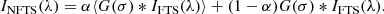 $$ \begin{aligned} I_{\mathrm{NFTS} }(\lambda ) = \alpha \langle G(\sigma )*I_{\mathrm{FTS} }(\lambda )\rangle + (1-\alpha )G(\sigma )*I_{\mathrm{FTS} }(\lambda ). \end{aligned} $$