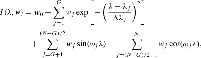$$ \begin{aligned} I(\lambda ,{\boldsymbol{w}})&= { w}_0 + \sum \limits ^G_{j=1}{ w}_j \exp \left[-\left(\frac{\lambda - \lambda _j}{\Delta \lambda _j}\right)^2\right]\nonumber \\&\quad + \sum \limits ^{(N-G)/2}_{j=G+1} { w}_j \sin (\omega _j \lambda ) + \sum \limits ^{N}_{j=(N-G)/2+1} { w}_j \cos (\omega _j \lambda ), \end{aligned} $$