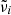 $ \tilde{\nu}_i $