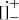 $ [\dot]^{+}_- $