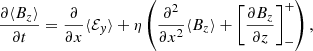 $$ \begin{aligned} \dfrac{\partial \langle {B}_z \rangle }{\partial t}=\dfrac{\partial }{\partial x}\langle \mathcal{E} _{ y} \rangle + \eta \left(\dfrac{\partial ^2}{\partial x^2}\langle B_z\rangle + \left[\dfrac{\partial B_z}{\partial z}\right]_{-}^{+}\right), \end{aligned} $$