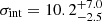 $ \sigma_{\mathrm{int}}=10.2^{+7.0}_{-2.5} $